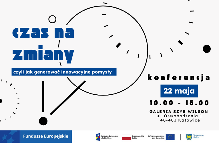 Konferencja „Czas na zmiany, czyli jak generować innowacyjne pomysły”