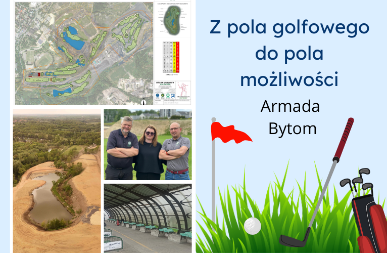 Z pola golfowego do pola możliwości – Bytom zyskuje nową jakość